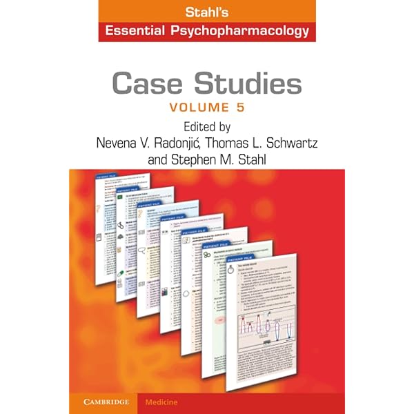 Case Studies: Stahl's Essential Psychopharmacology: 8601400500255