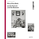Mary Ellen Mark on the Portrait and the Moment: The Photography Workshop Series
