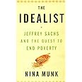 The Idealist: Jeffrey Sachs and the Quest to End Poverty