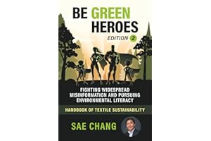 BE GREEN HEROES - FIGHTING WIDESPREAD MISINFORMATION AND PURSUING ENVIRONMENTAL LITERACY: HANDBOOK OF TEXTILE SUSTAINABILITY