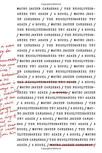 "The Revolutionaries Try Again" av Mauro Javier Cardenas