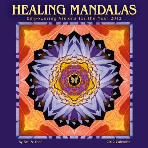 Download Healing Mandalas Calendar: Empowering Visions for the Year 2012 PDF