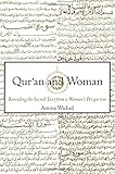 Qur'an and Woman: Rereading the Sacred Text from a Woman's Perspective