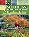 Southeast Home Landscaping, 3rd Edition (Creative Homeowner) 54 Landscape Designs with Over 200 Plants & Flowers Best Suited to AL, AR, FL, GA, KY, LA, MS, NC, SC, & TN, and Over 450 Photos & Drawings by Roger Holmes, Rita Buchanan