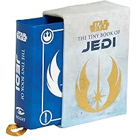 Star Wars: The Tiny Book of Jedi (Tiny Book): Wisdom from the Light Side of the Force