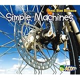 Simple Machines: Real Size Science