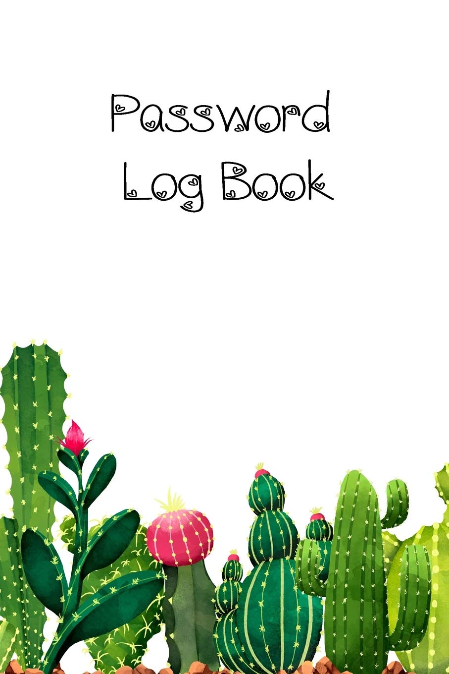 PASSWORD LOG BOOK: Internet Password Logbook Large Print With Tabs | Cactus And White Background Cover