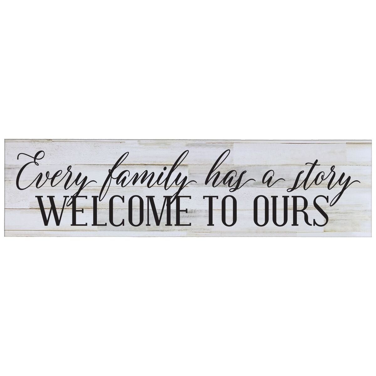 LifeSong Milestones Every Family has a Story Welcome to Ours Gift Sign for livingroom entryway Kitchen Bedroom Wall Art Decor Print (Every Family)