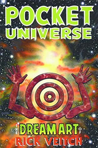 The Dream Art Of Rick Veitch Volume 2: Pocket Universe (v. 2) by Rick Veitch