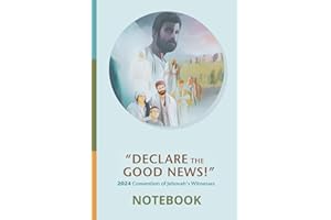Declare the Good News Convention Of Jehovah's Witnesses 2024 NOTEBOOK: JW Notebook for Regional Convention of Jehovah's Witnesses 2024 | Program ... Baptism Gift 6 x 9 Inch | Lined Pages