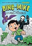 Dino-Mike and the Living Fossils