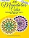 100 Mandalas To Color - Mandala Coloring Pages For Adults - Vol. 2 & 5 Combined: 2 Book Combo (Mandala Coloring Books Value Pack Compilation) by 