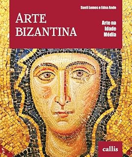 Livro Arte Bizantina - Arte na Idade Média