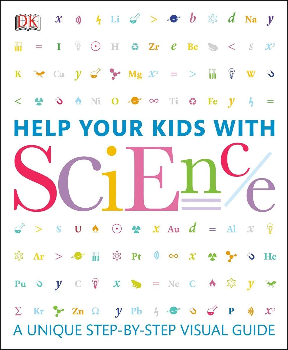 Mua Help Your Kids with Science: A Unique Step-by-Step Visual Guide (DK ...