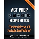 ACT Prep Black Book: The Most Effective ACT Strategies Ever Published