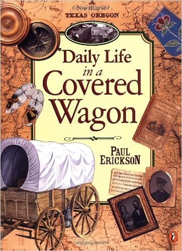Daily Life in a Covered Wagon Daily Life in a Covered Wagon