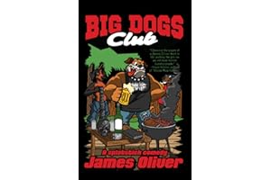 Big Dogs Club : A Splatstick Comedy