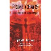 Prime Chaos: Adventures in Chaos Magic