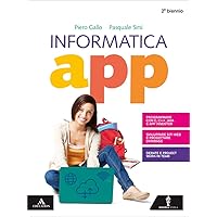Scaricare Informatica app. Per il secondo biennio dei Licei. Con e-book. Con espansione online. Con DVD-ROM PDF Gratis