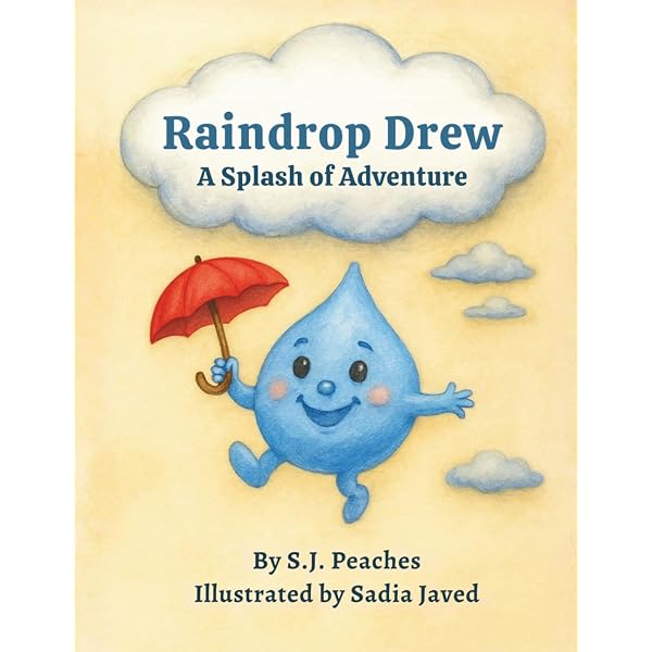 THE ADVENTURES OF DRIPPY THE RUNAWAY RAINDROP: Sheldon, Sidney