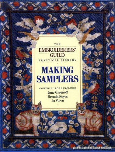 Making Samplers: The Embroiderer's Guild Practical Library by Embroiderers' Guild