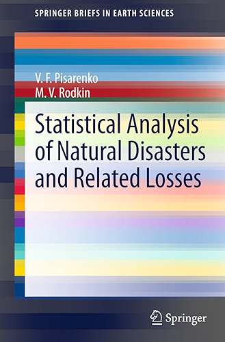 Download Statistical Analysis of Natural Disasters and Related Losses (SpringerBriefs in Earth Sciences) (English Edition) PDF