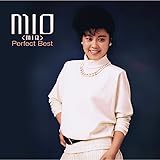 MIO(MIQ) パーフェクト・ベスト