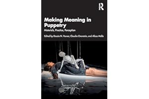 Making Meaning in Puppetry: Materials, Practice, Perception