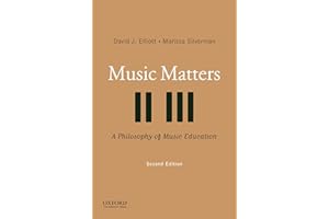 Music Matters: A Philosophy of Music Education
