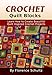 Crochet: Quilt Blocks: Learn How to Create Beautiful Quilt Inspired Crochet Projects