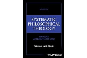 Systematic Philosophical Theology, Volume 2a: On God - Attributes of God