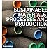 Sustainable Materials, Processes and Production (The Manufacturing Guides)