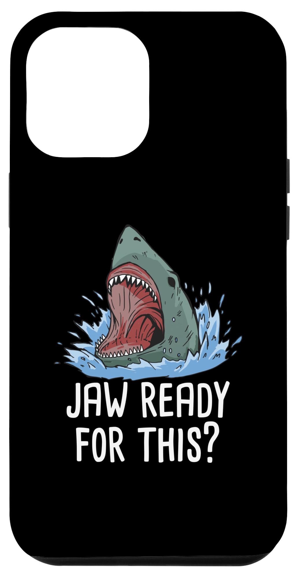 iPhone 13 Pro Max Jaw Ready For This Kids Girls Boys Shark Case