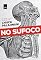 Livro No sufoco