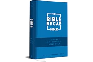 The Bible Recap 365-Day Chronological Study Bible: English Standard Version― ESV One Year Reading Plan (Read the Whole Bible in 2026)