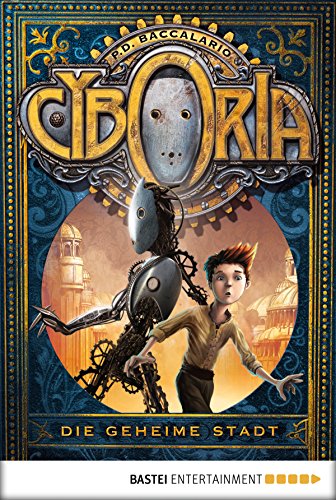 Cyboria - Die geheime Stadt (Baumhaus Verlag) (German Edition)