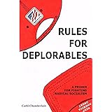 Rules for Deplorables: A Primer for Fighting Radical Socialism
