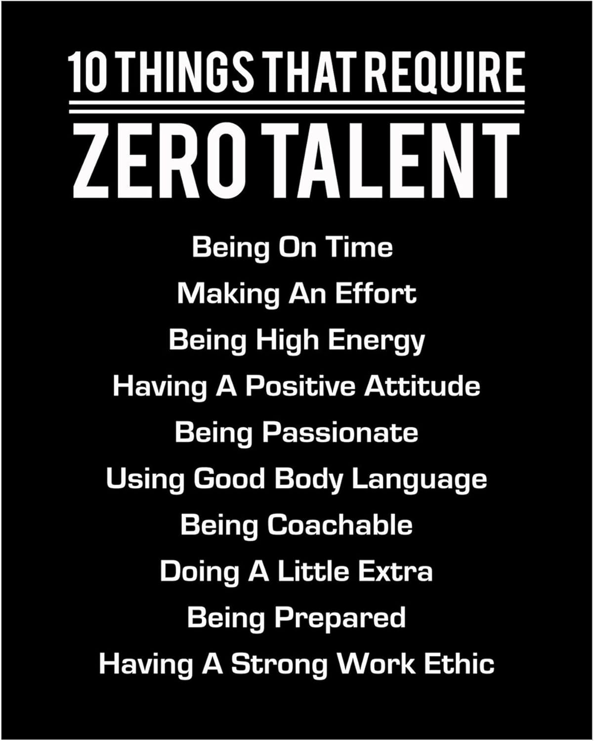 Wall Décor - 10 Things That Require Zero Talent - Motivational Wall Art, Inspirational Wall Decor Print, Perfect for Home Wall Decor, Classroom Wall Decor, Gym Wall Decor, Teach The Fundamentals! Unframed, 8x10