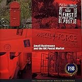 Image de First Past the Post: Small Businesses and the UK Postal Market
