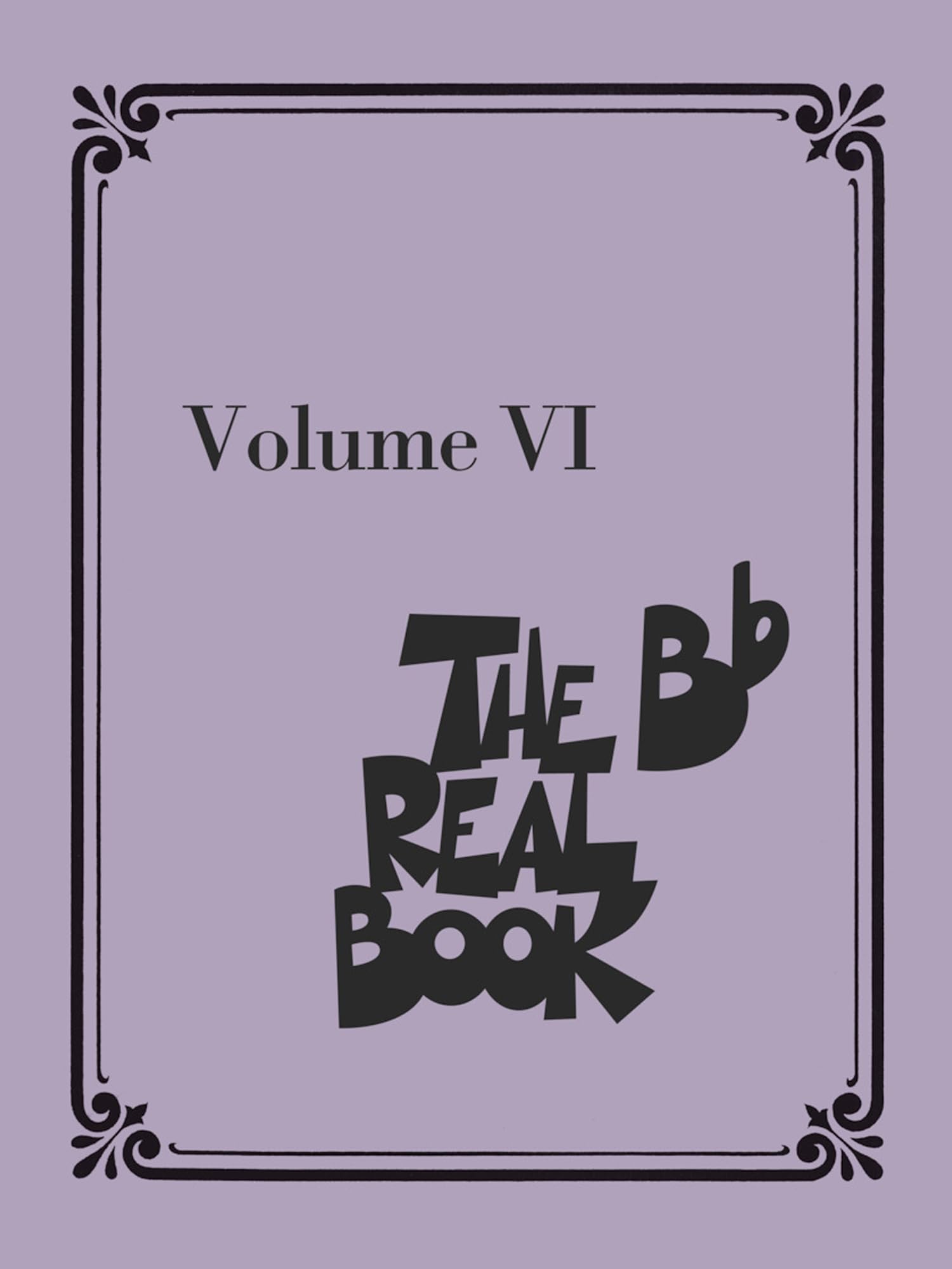 The Real Book - Volume VI: BB Instruments: 6