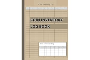 Coin Inventory Log Book: Book To Reference Collector Coins - 120 pages - Coin Collection Book