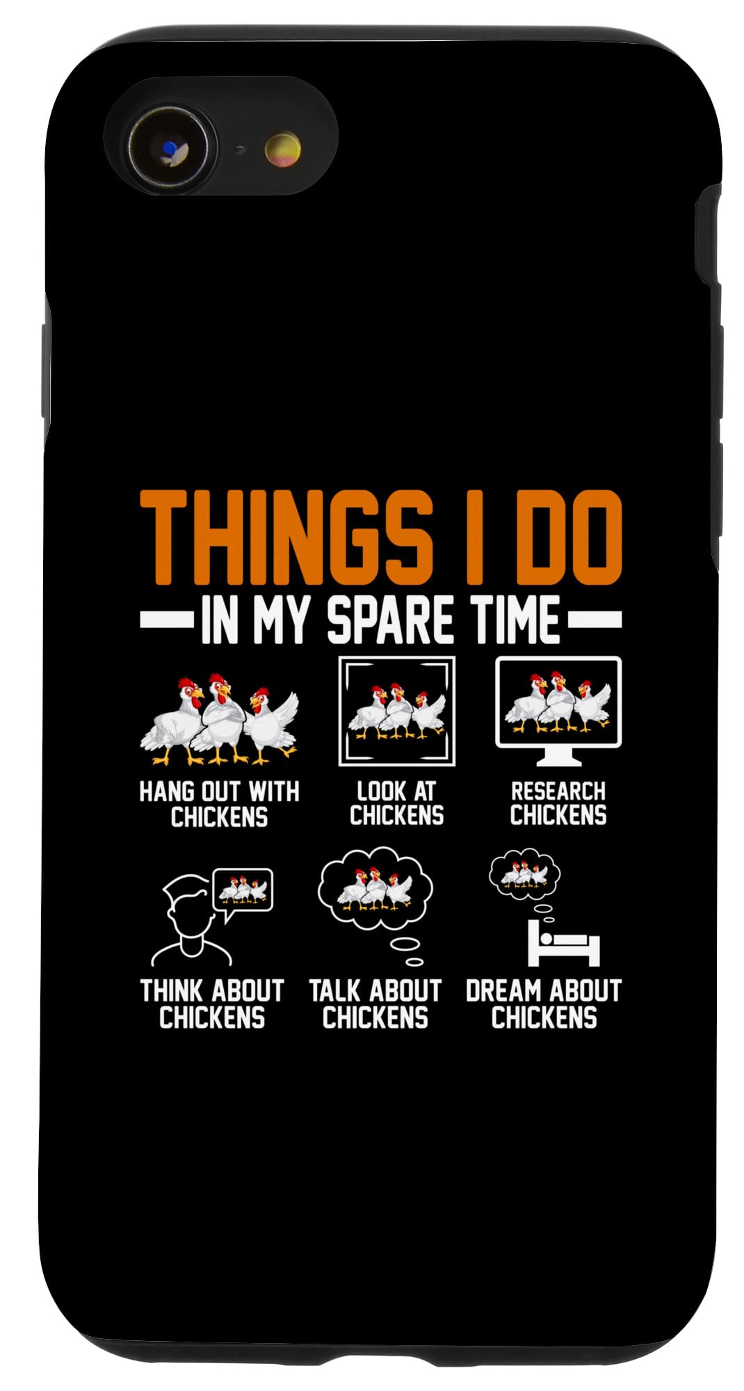 iPhone SE (2020) / 7 / 8 Things I Do In My Spare Time Funny Farmer Farm Chicken Lover Case