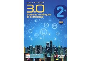 Collection 3.0 Sciences numériques et Technologie 2de 2019 Manuel