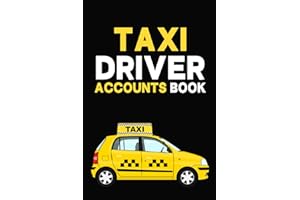 Taxi Driver Accounts Book: Cute Log Book Gift for Taxi Drivers and Operators to Keep Track of and Record Their Accounts