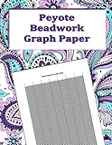 Peyote Beadwork Graph Paper: specialized graph paper for designing your own unique peyote bead patterns for jewelry by Comic Book Blanks