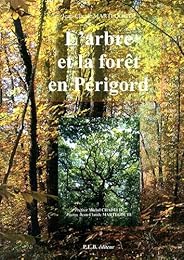 L' arbre et la forêt en Périgord