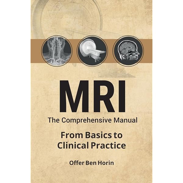 MRI – The Comprehensive Manual: Medicine and Physics Join Forces
