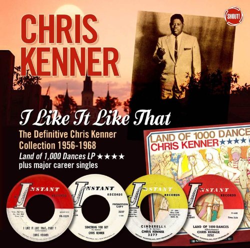 Chris Kenner - The Chris Kenner Collection: Land of 1000 Dances - Zortam Music