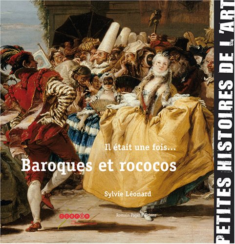 Il était une fois baroques et rococos