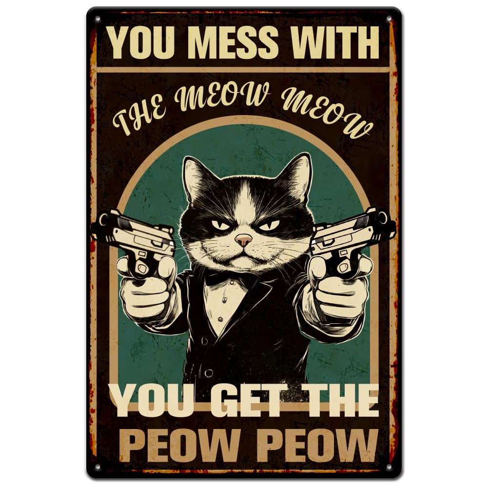 SUPERDANT Black Cat Tin Sign Funny Cat Tin Signs Vintage Metal Tin Signs You Messed With The Cat Sign Wall Poster Retro Tin Sign Metal Plaque for Bar Wall Decor Home Living Room Wall Art Decor